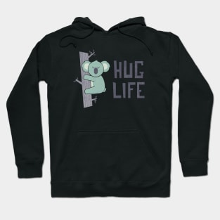 Hug Life Hoodie